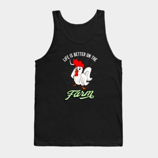 Chicken Life is better on the Farm Rooster Tank Top
